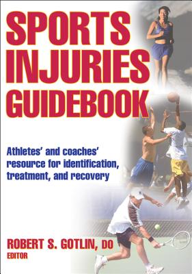 Sports Injuries Guidebook - Gotlin, Robert S