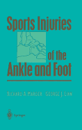 Sports Injuries of the Ankle and Foot