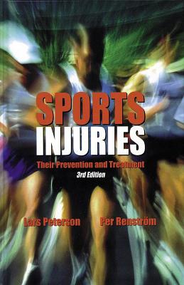 Sports Injuries: Their Prevention and Treatment - 3rd Edition - Peterson, Lars, and Renstrom, Per, Dr., Ph.D.