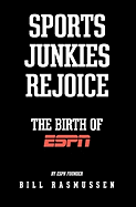 Sports Junkies Rejoice: The Birth of ESPN