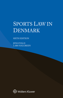 Sports Law in Denmark - Evald, Jens, and Halgreen, Lars