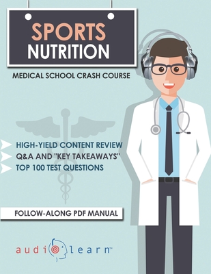 Sports Nutrition - Medical School Crash Course - Content Team, Audiolearn Medical