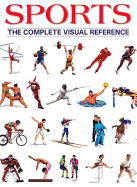 Sports: The Complete Visual Reference