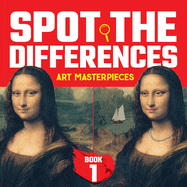Spot the Differences Book 1: Art Masterpiece Mysteries