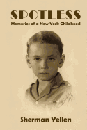 Spotless: Memories of a New York Childhood