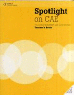 Spotlight on Cae Teacher' Book