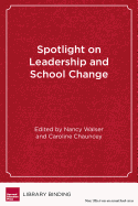 Spotlight on Leadership and School Change