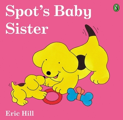 Spot's Baby Sister - 