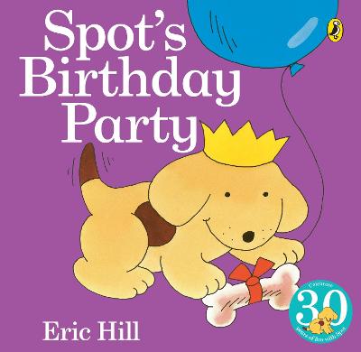 Spot's Birthday Party - Hill, Eric