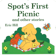 Spot's First Picnic and Other Stories - Anastas, Margaret (Editor)