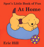 Spot's Little Book of Fun at Home - Kline, Suzy