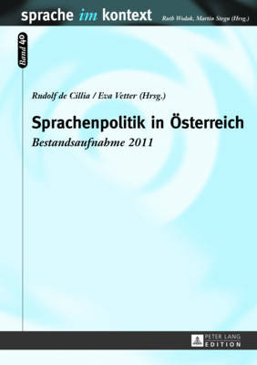 Sprachenpolitik in Oesterreich: Bestandsaufnahme 2011 - Stegu, Martin (Editor), and de Cillia, Rudolf (Editor), and Vetter, Eva (Editor)