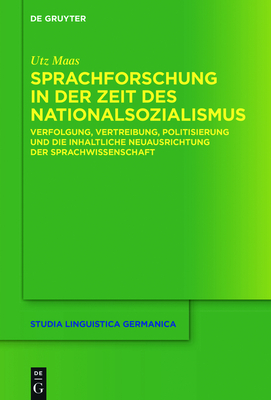 Sprachforschung in Der Zeit Des Nationalsozialismus - Maas, Utz, Professor