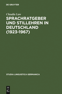 Sprachratgeber Und Stillehren in Deutschland (1923-1967)