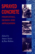 Sprayed Concrete: Properties, Design and Application