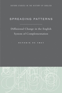 Spreading Patterns: Diffusional Change in the English System of Complementation