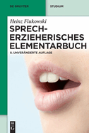 Sprecherzieherisches Elementarbuch