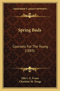 Spring Buds: Counsels for the Young (1883)