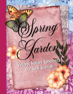 Spring Garden: Vintage Nature Ephemera for Junk Journals