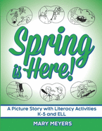 Spring is Here: A Wordless Book for the Vocabulary and Concepts of Spring