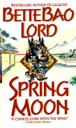 Spring Moon - Lord, Bette Bao