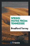 Spring Notes from Tennessee