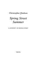 Spring Street Summer: A Journey of Rediscovery