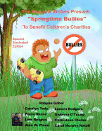 Springtime Bullies: Special Illustrated Edition