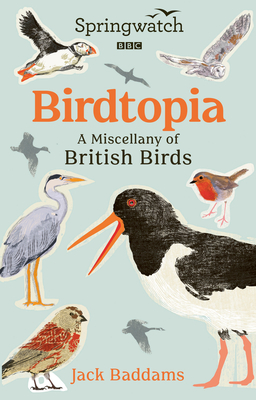 Springwatch: Birdtopia - Baddams, Jack