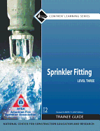 Sprinkler Fitting Level 3 Trainee Guide, 2e, Paperback