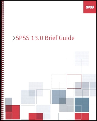 SPSS 13.0 Brief Guide - SPSS, and Spss Inc