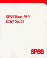 SPSS Base 10.0 Brief Guide