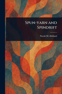 Spun-yarn and Spindrift