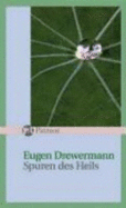 Spuren Des Heils - Drewermann, Eugen