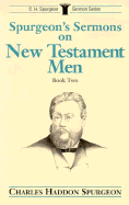 Spurgeon's Sermons on New Testament Men, Book 2