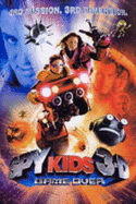 Spy Kids 3-d: Game Over: A Novel Based on the Major Motion Picture