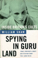 Spying in Guru Land: Inside Britain's Cults