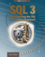 SQL 3 Implementing the SQL Foundation Standard - Fortier, Paul J