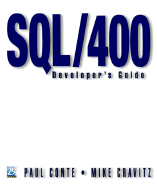 Sql/400 Developer's Guide - Mike Cravitz; Paul Conte