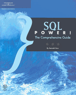 SQL Power!: The Comprehensive Guide