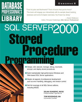 SQL Server 2000 Stored Procedure Programming - Sunderic, Dejan (Conductor)