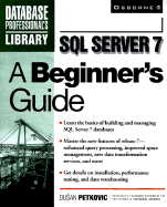 SQL Server 7: A Beginner's Guide