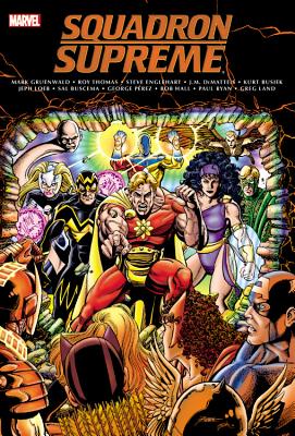 Squadron Supreme Classic Omnibus - Thomas, Roy (Text by), and Englehart, Steve (Text by), and Dematteis, Jm (Text by)