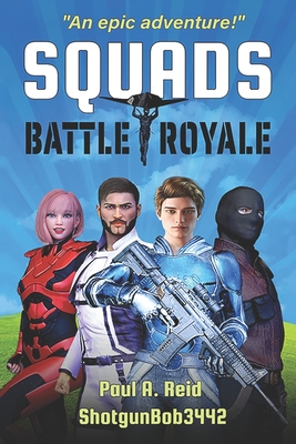 Squads: Battle Royale - Reid, Robert, and Reid, Paul