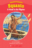 Squanto: A Friend to the Pilgrims
