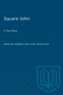 Square John - Webber, Marlene, and McGilvary, Tony