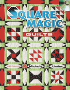 Square Magic Quilts