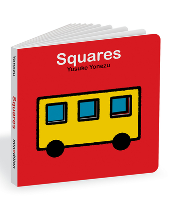 Squares: An Interactive Shapes Book for the Youngest Readers - Yonezu, Yusuke (Illustrator)