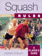 Squash: A Player's Guide
