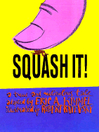 Squash It!